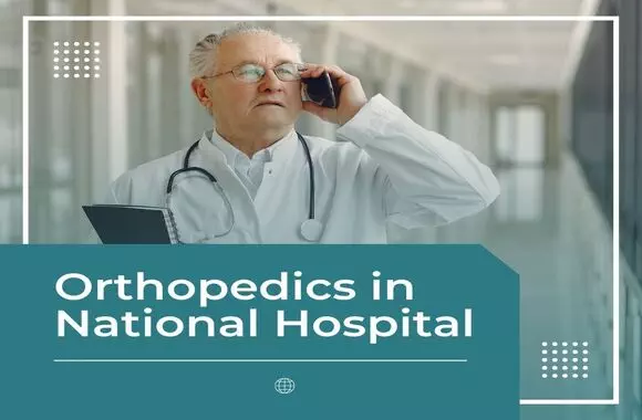 Orthopedics in National Hospital 